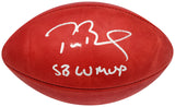 Tom Brady Autographed NFL Leather SB Logo Football SB LV MVP Fanatics AA0104060