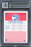 Hawks Dominique Wilkins "HOF" Signed 1986 Fleer #121 RC Card Auto 10! BAS Slab 4