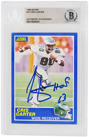 Cris Carter autographed 1989 Score Rookie Card #72 w/HOF'13 - (Beckett Encap)