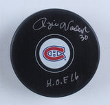 Rogie Vachon Signed Montreal Canadiens Logo Puck Inscribed "HOF 16" (COJO)