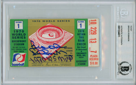 Brooks Robinson Autographed 1970 World Series Ticket Game 1 MVP BAS Slab 31607