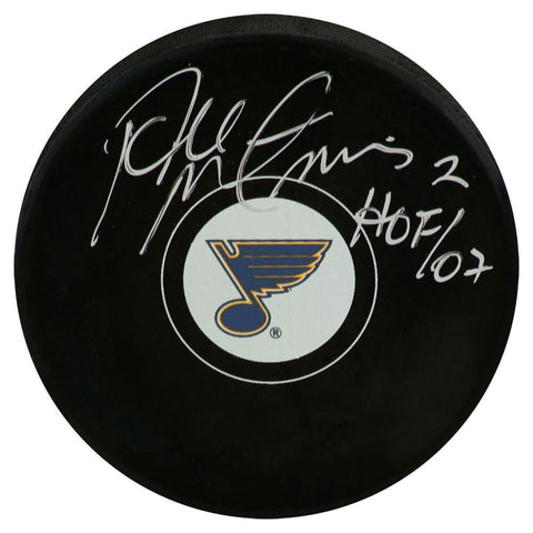 Al MacInnis Signed St. Louis Blues Logo Hockey Puck w/HOF'07 - (SCHWARTZ COA)