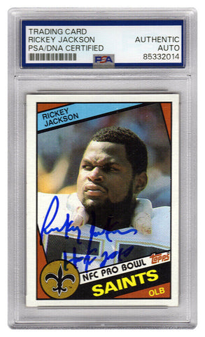 Rickey Jackson Signed Saints 1984 Topps Card #303 w/HOF (PSA/DNA Encapsulated)