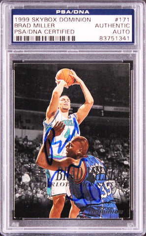 Hornets Brad Miller Authentic Signed 1999 Skybox Dominion #171 Card PSA/DNA Slab