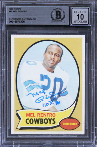 Cowboys Mel Renfro "HOF 96" Signed 1970 Topps #45 Card Auto 10! BAS Slabbed