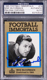 Browns Mike McCormack Authentic Signed 1985 Football Immortals #79 Card PSA Slab