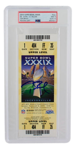 Tom Brady Signed Patriots Super Bowl XXXIX Ticket PSA/DNA Mint 9 Auto 10