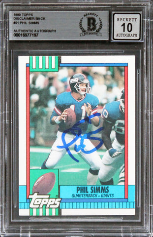 Giants Phil Simms Signed 1990 Topps Disclaimer Back #51 Card Auto 10 BAS Slabbed