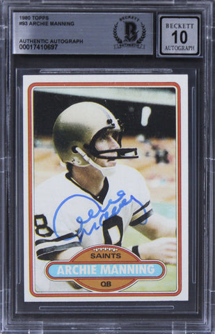 Saints Archie Manning Authentic Signed 1980 Topps #93 Card Autot 10! BAS Slabbed